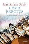 Homo Erectus. el Manual Para Hombres que No Deben Leer las Mujeres (Aunque Allá Ellas… )