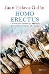 Homo Erectus. el Manual Para Hombres que No Deben Leer las Mujeres (Aunque Allá Ellas… )