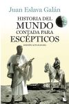 Historia del Mundo Contada Para Escépticos