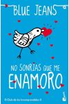 No Sonrías que me Enamoro. el Club de los Incomprendidos. 2