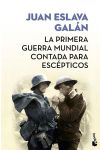 La Primera Guerra Mundial Contada Para Escépticos