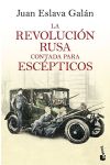 La Revolución Rusa Contada Para Escépticos