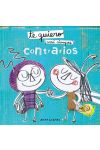 Te quiero (casi siempre): Contrarios