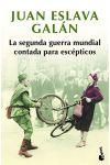 La Segunda Guerra Mundial Contada Para Escépticos