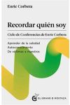 Recordar Quién Soy. Aprender de la Soledad / Autoconocimiento / de Víctimas a Maestros