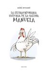 La Extraordinaria Historia de la Gallina Manuela