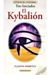 El Kybalión. Filosofía Hermética