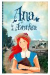 Ana. la de Avonlea. Ana la de Tejas Verdes. 2