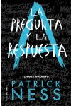 Chaos Walking 2. la Pregunta y la Respuesta