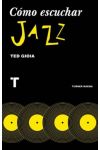 Cómo Escuchar Jazz