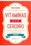 Vitaminas Para el Cerebro. el Tratamiento Más Eficaz Para la Memoria