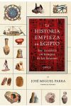 La Historia Empieza en Egipto. Eso Ya Existía en Tiempos de los Faraones