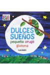 Ducles Sueños. la Pequeña Oruga Glotona