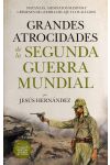 Grandes Atrocidades de la Segunda Guerra Mundial