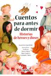 Cuentos Para Antes de Dormir. Historias de Heroes y Dioses
