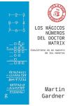 Los Mágicos Números del Doctor Matrix. Conviértete en un Maestro de los Números