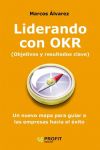 Liderando con OKR (Objetivos y resultados clave)