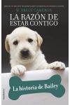 La Razón de Estar Contigo. la Historia de Bailey