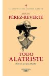 Todo Alatriste. las Aventuras del Capitán Alatriste