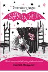 Diversion y Juegos con Isadora Moon