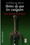 La Primera Ley. Libro Ii. Antes de que los Cuelguen