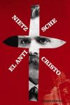 El Anticristo. Maldición Sobre el Cristianismo