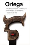Ensimismamiento y Alteración. Meditación de la Técnica y Otros Ensayos