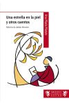 Una Estrella en la Piel y Otros Cuentos
