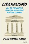 Liberalismo. los 10 Principios Básicos del Orden Político Liberal