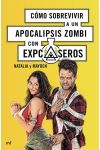 Cómo Sobrevivir a un Apocalipsis Zombi con Expcaseros