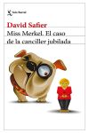 Miss Merkel. El caso de la canciller jubilada