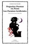 Pequeños poemas en prosa / Los paraísos artificiales