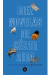 Diez Novelas de César Aira