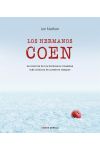Los Hermanos Coen. la Historia de los Hermanos Cineastas Más Icónicos de Nuestros Tiempos