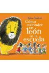 Cómo Esconder un León en la Escuela