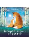 Siempre. Siempre Te Querre