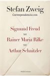 Correspondencia con Sigmund Freud. Raines Maria Rilke. Arthur Schnitzler
