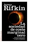 La Sociedad de Coste Marginal Cero. el Internet de las Cosas. el Procomún Colaborativo y el Eclipse del Capitalismo