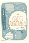 La Antiagenda. una Colección de Días. Ideas y Pensamientos Aleatorios