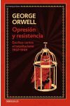 Opresión y Resistencia. Escritos Contra el Totalitarismo. 1937-1949