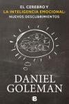 El Cerebro y la Inteligencia Emocional. Nuevos Descubrimientos