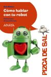 Cómo Hablar con Tu Robot