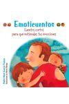 Emoticuentos: Cuentos Cortos Para que Entiendas Tus Emociones