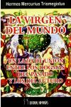 La Virgen del Mundo. un Lazo de Unión Entre los Dogmas del Pasado y los del Futuro