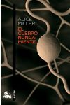 El Cuerpo Nunca Miente
