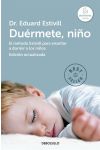Duérmete. Niño. el Método Estivill Para Enseñar a Dormir a los Niños. Edición Actualizada