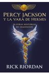 Percy Jackson y la Vara de Hermes y Otras Historias de Semidioses