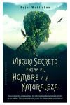 El vínculo secreto entro el hombre y la naturaleza