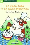 Mis Primeras Páginas. la Vaca Sara y la Nata Montada