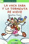 Mis Primeras Páginas. la Vaca Sara y la Tormenta de Nieve